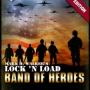 Lock 'n Load: Band of Heroes (2005)