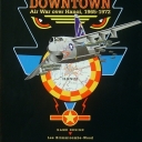 Downtown: Air War Over Hanoi, 1965-1972 (2004)