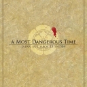 A Most Dangerous Time: Japan in Chaos, 1570-1584 (2009)