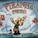 Piranha Pedro (2004)