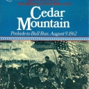 Cedar Mountain: Prelude to Bull Run, August 9, 1862 (1981)
