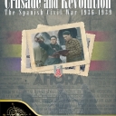 Crusade and Revolution: The Spanish Civil War, 1936-1939 (2013)