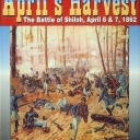April's Harvest: The Battle of Shiloh, April 6 & 7, 1862 (1995)