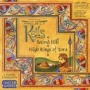 Project Kells: Sacred Hill, High Kings of Tara & Poisoned Chalice (2004)