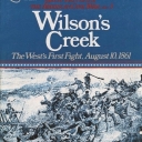 Wilson's Creek: The West's First Fight, August 10, 1861 (1980)