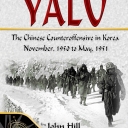 Yalu: The Chinese Counteroffensive in Korea: November 1950 - May 1951 (second edition) (2010)