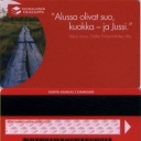 Alussa olivat suo, kuokka - ja Jussi