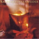 ANDREAS VOLLENWEIDER - BOOK OF ROSES - remaster + bonus video