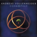 ANDREAS VOLLENWEIDER - COSMOPOLY - remaster