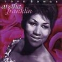 ARETHA FRANKLIN - LOVE SONGS