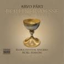 ARVO PART - BERLINER MESSE - MAGNIFICAT SUMMA - slipcase