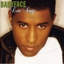 BABYFACE - LOVE SONGS