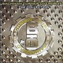 BACHMAN TURNER OVERDRIVE - THE COLLECTION