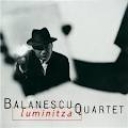 BALANESCU QUARTET - LUMINITZA