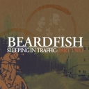 BEARDFISH - SLEEPING IN TRAFFIC - PART TWO