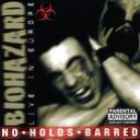 BIOHAZARD - NO HOLDS BARRED