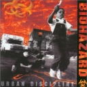 BIOHAZARD - URBAN DISCIPLINE