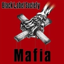 BLACK LABEL SOCIETY - MAFIA
