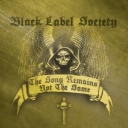 BLACK LABEL SOCIETY - SONG REMAINS NOT THE SAME