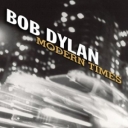 BOB DYLAN - MODERN TIMES