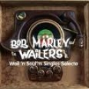 BOB MARLEY& THE WAILERS - WAIL'N SOUL'M SINGLES SELE