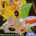 BOBBY McFERRIN + CHICK COREA - PLAY