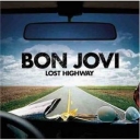 BON JOVI - LOST HIGHWAY- Licenta