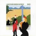 BRIAN ENO - ANOTHER GREEN WORLD - remaster