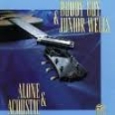 BUDDY GUY and JUNIOR WELLS - ALONE AND ACOUSTIC