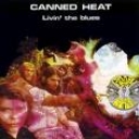 CANNED HEAT - LIVING THE BLUES