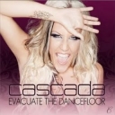 CASCADA - EVACUATE THE DANCE FLOOR - Licenta