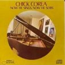 CHICK COREA - NOW HE SINGS,NO HE SOBS