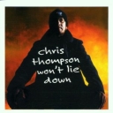 CHRIS THOMPSON - WON'T LIE DOWN