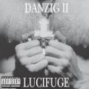DANZIG - II - LUCIFUGE