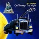 DEF LEPPARD - ON THROUGH THE NIGHT