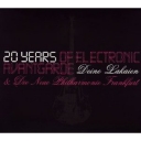 DEINE LAKAIEN - 20 YEARS OF ELECTRONIC AVANTGARDE