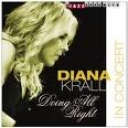 DIANA KRALL - DOING ALL RIGHT - IN CONCERT