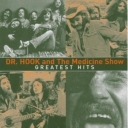 DR.HOOK AND THE MEDICINE SHOW - GRATEST HITS