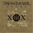DREAM THEATER - SCORE:20th ANNIVERSARY WORLD TOUR