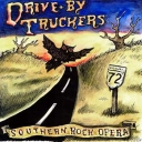DRIVE BY TRUCKERS - SOUTHERN ROCK OPERA