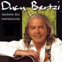 DUCU BERTZI - CANTECE DIN MARAMURES