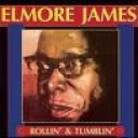 ELMORE JAMES - ROLLIN'..
