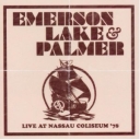 EMERSON, LAKE & PALMER - LIVE AT NASSAU COLISEUM