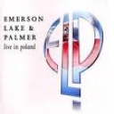 EMERSON, LAKE & PALMER - LIVE IN POLAND
