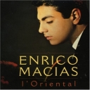 ENRICO MACIAS - L' ORIENTAL