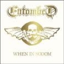 ENTOMBED - WHEN IN SODOM - EP