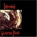ENTOMBED - WOLVERINE BLUES