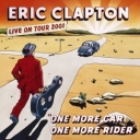 ERIC CLAPTON - ONE MORE CAR,ONE MORE RIDER