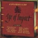EXPLORER'S CLUB - AGE OF IMPACT