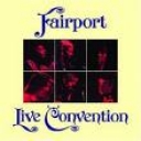 FAIRPORT CONVENTION - LIVE CONVENTION - remaster